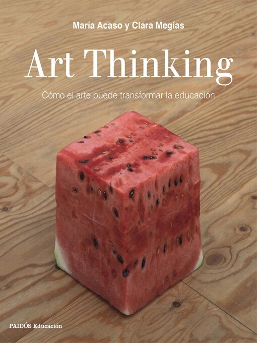 Title details for Art Thinking by María Acaso - Available